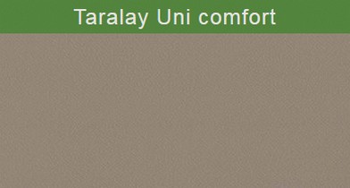 Taralay Uni comfort